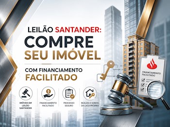 Leilão Santander: Compre seu imóvel com financiamento facilitado